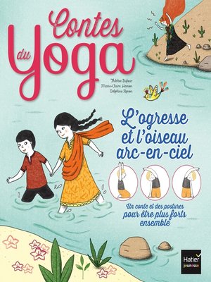 cover image of Contes du yoga--L'ogresse et l'oiseau arc-en-ciel